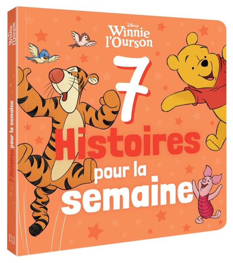 WINNIE L-OURSON - 7 HISTOIRES POUR LA SEMAINE - DISNEY - XXX - HACHETTE