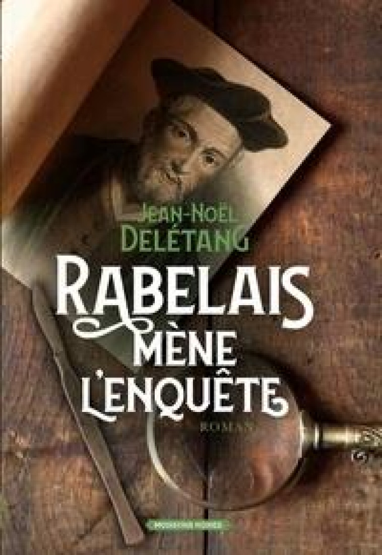 RABELAIS MENE L-ENQUETE - DELETANG JEAN-NOEL - FAUBOURG MARIGN