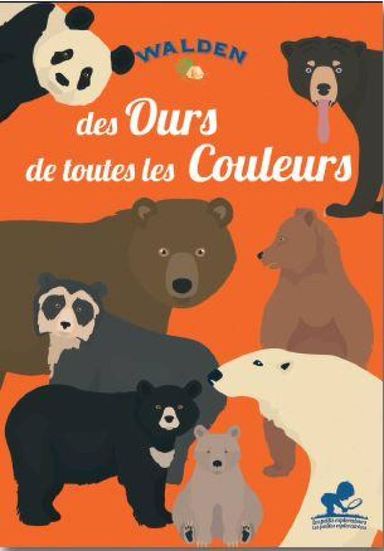 DES OURS DE TOUTES LES COULEURS - COLLECTIF - WALDEN