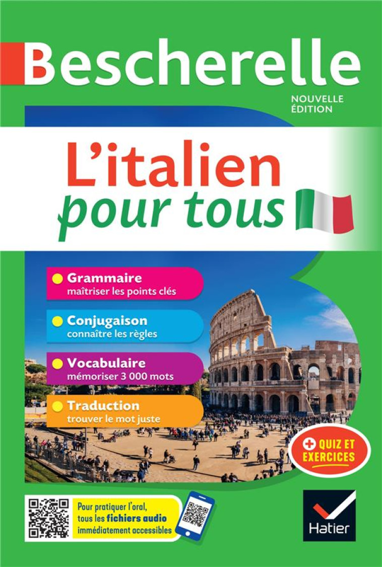 BESCHERELLE L-ITALIEN POUR TOUS - NOUVELLE EDITION - TOUT-EN-UN (GRAMMAIRE, CONJUGAISON, VOCABULAIRE - CHIONNE/EL GHAOUI - HATIER SCOLAIRE