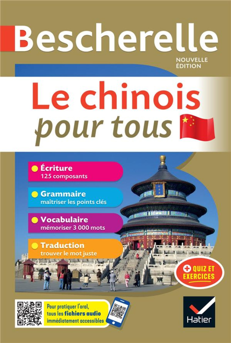 BESCHERELLE LE CHINOIS POUR TOUS - NOUVELLE EDITION - TOUT-EN-UN (ECRITURE, GRAMMAIRE, VOCABULAIRE) - ARSLANGUL/BELLASSEN - HATIER SCOLAIRE