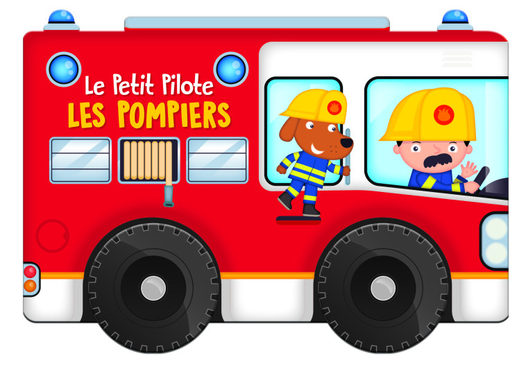 Les pompiers petit pilote - Nouvelle édition - XXX - YOYO