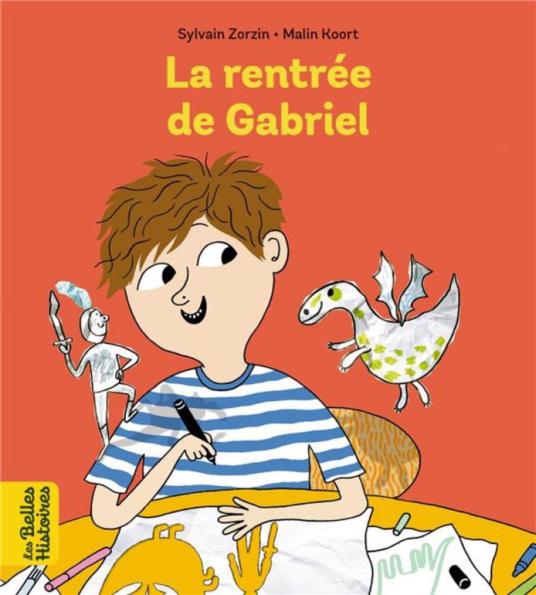 LA RENTREE DE GABRIEL - ZORZIN/KOORT - BAYARD JEUNESSE