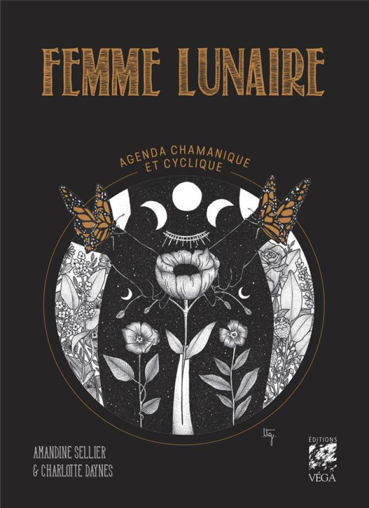 FEMME LUNAIRE - AGENDA CHAMANIQUE ET CYCLIQUE - SELLIER/DAYNES - VEGA