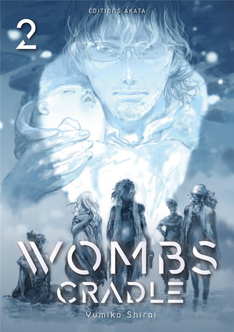 WOMBS CRADLE - TOME 2 (VF) - SHIRAI YUMIKO - AKATA