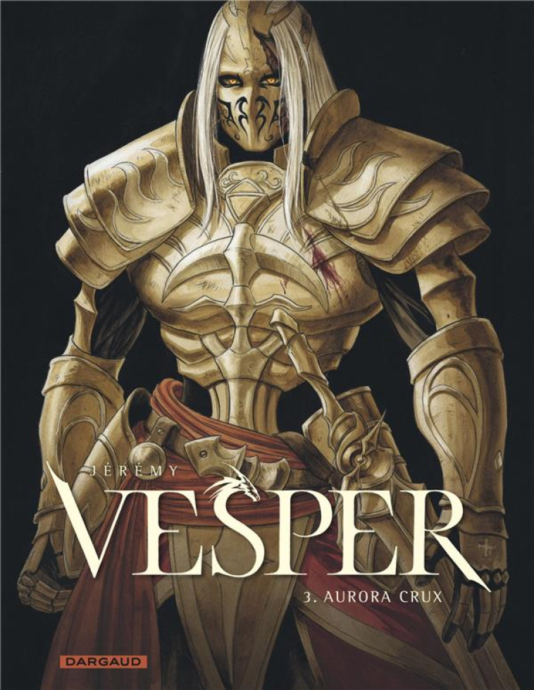 VESPER - TOME 3 - AURORA CRUX - JEREMY - DARGAUD