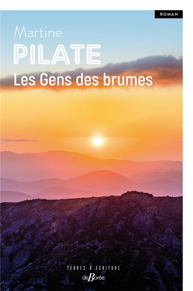 LES GENS DES BRUMES - PILATE MARTINE - DE BOREE