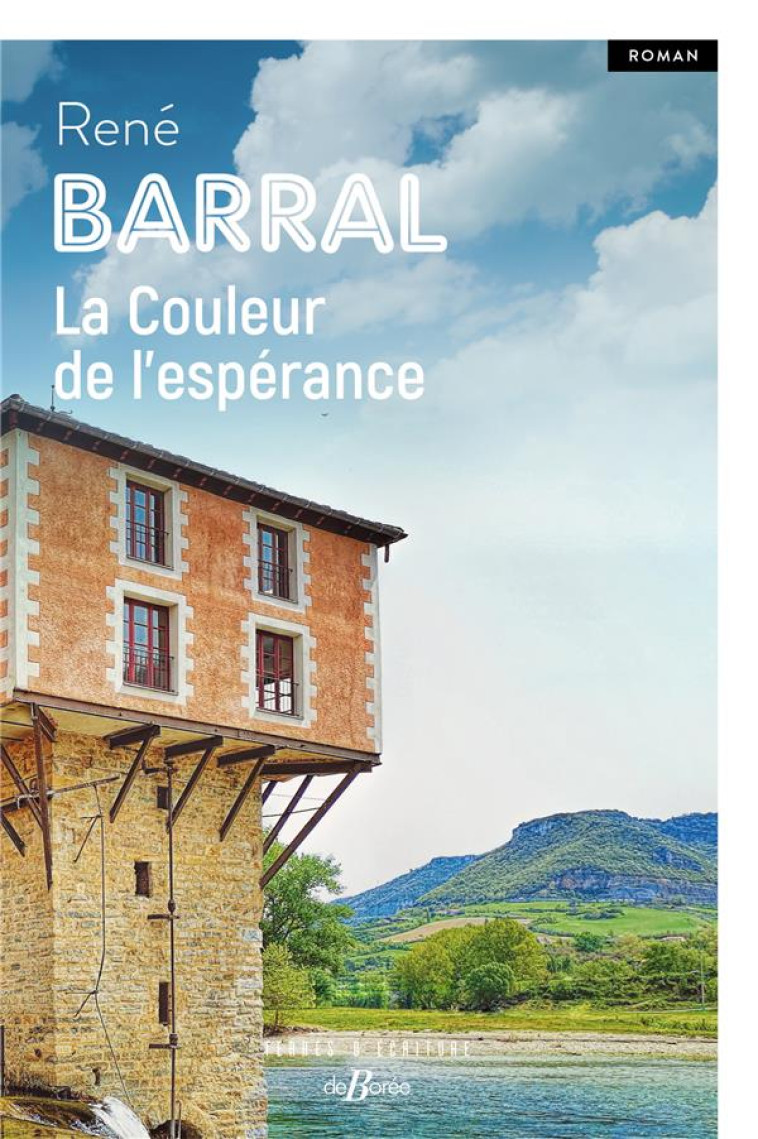 LA COULEUR DE L-ESPERANCE - BARRAL RENE - DE BOREE