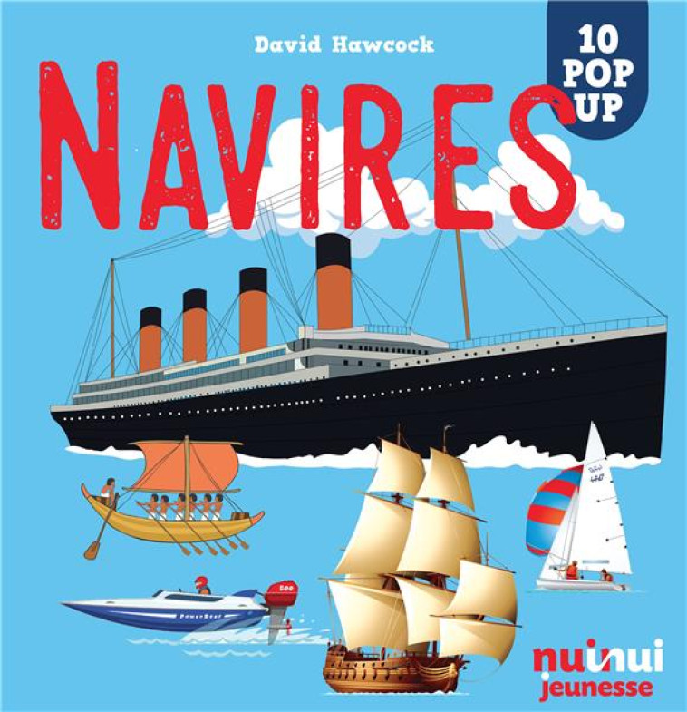 NAVIRES - HAWCOCK DAVID - NUINUI JEUNESSE