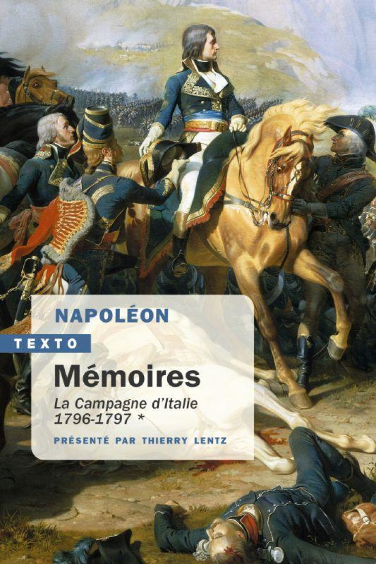 MEMOIRES - LA CAMPAGNE D-ITALIE. 1796-1797 - NAPOLEON - TALLANDIER