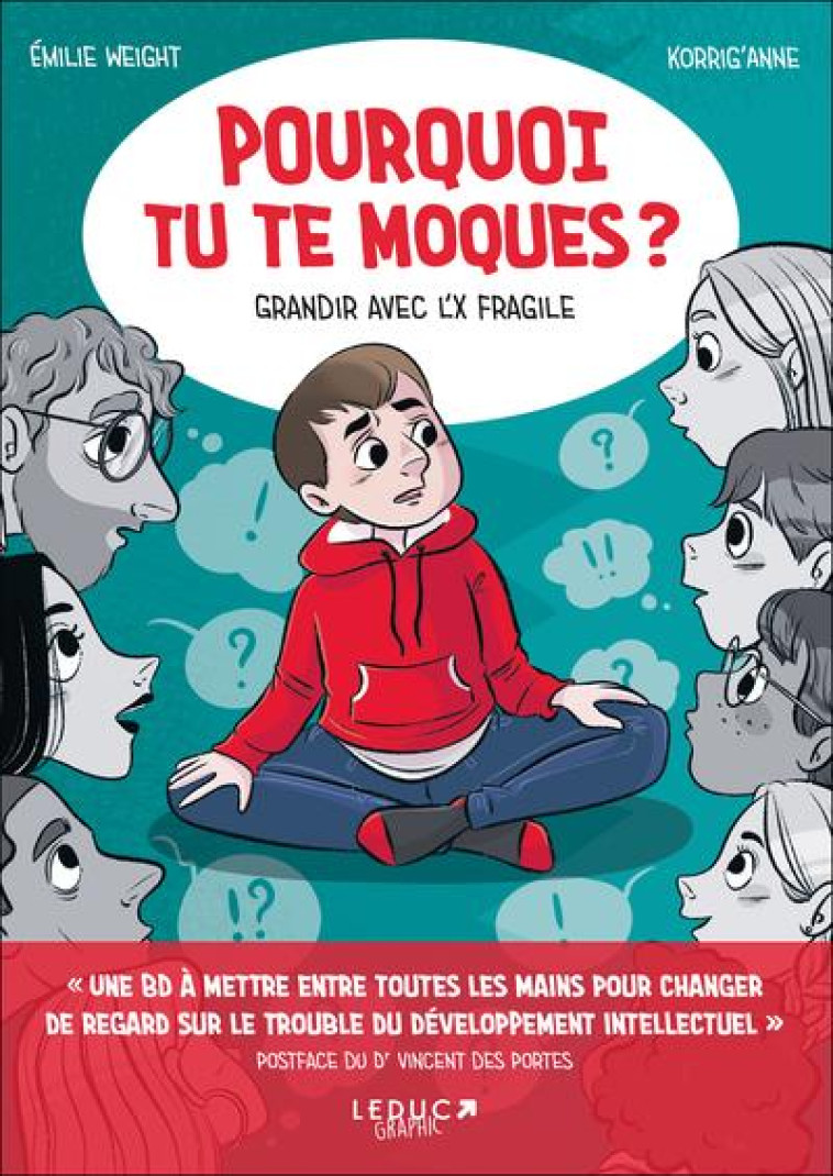 POURQUOI TU TE MOQUES ? - GRANDIR AVEC L X FRAGILE - WEIGHT/KORRIG-ANNE - QUOTIDIEN MALIN