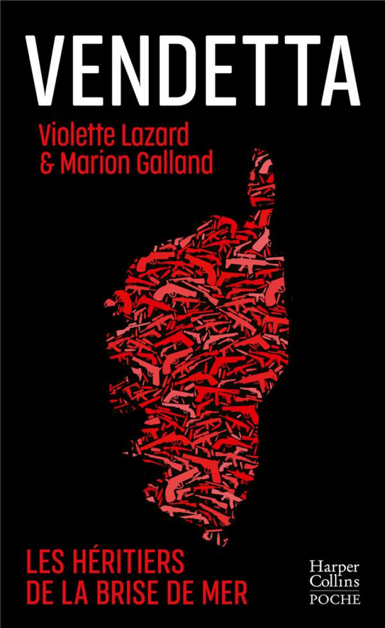 VENDETTA - L-HERITAGE DE LA BRISE DE MER - LAZARD/GALLAND - HARPERCOLLINS