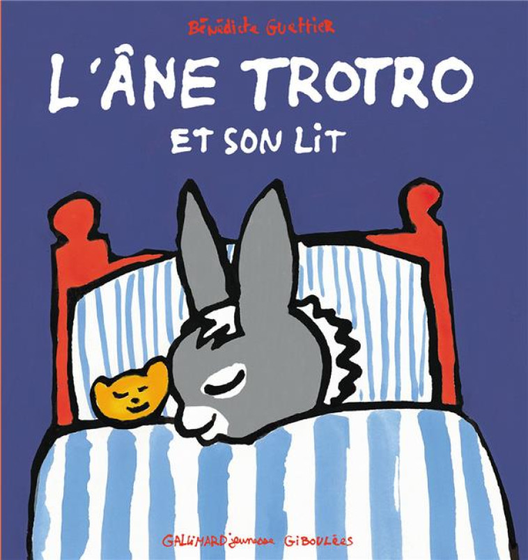 L-ANE TROTRO ET SON LIT - GUETTIER BENEDICTE - Gallimard-Jeunesse Giboulées