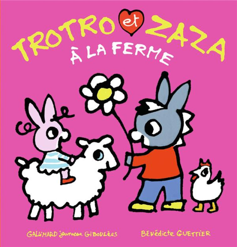 TROTRO ET ZAZA A LA FERME - GUETTIER BENEDICTE - GALLIMARD