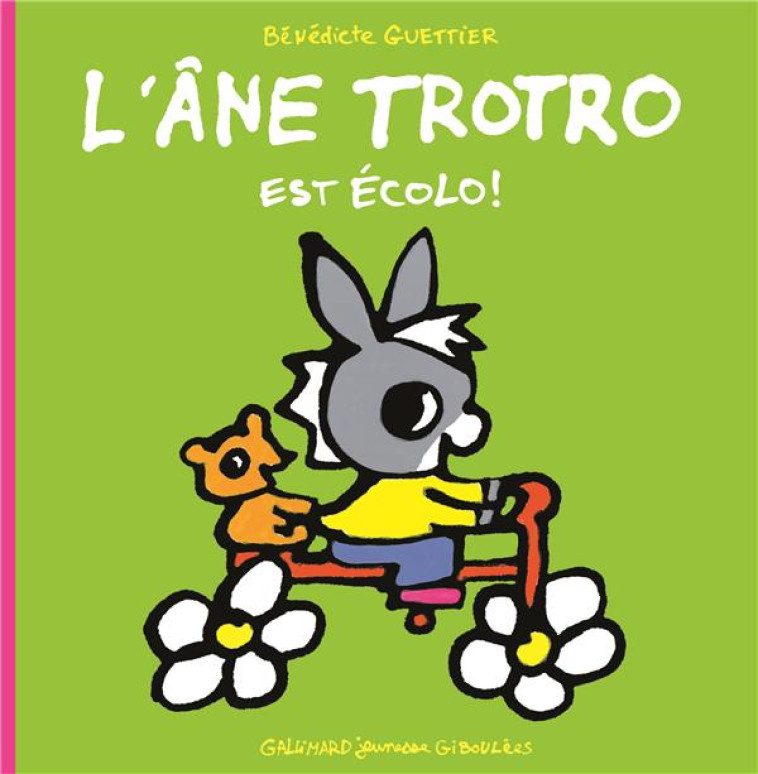 L-ANE TROTRO EST ECOLO ! - GUETTIER BENEDICTE - GALLIMARD