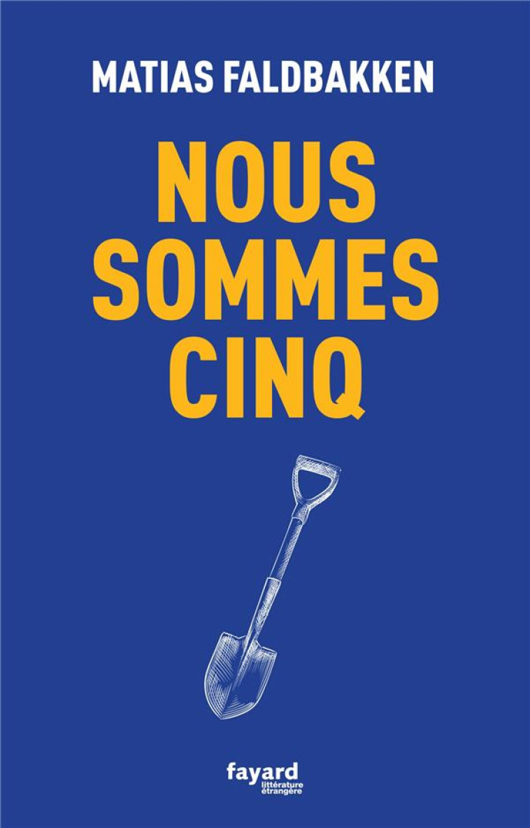 NOUS SOMMES CINQ - FALDBAKKEN MATIAS - FAYARD