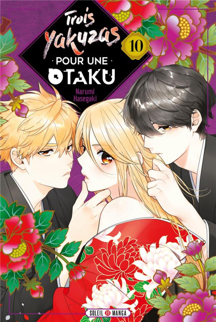 TROIS YAKUZAS POUR UNE OTAKU T10 - HASEGAKI NARUMI - Soleil Productions