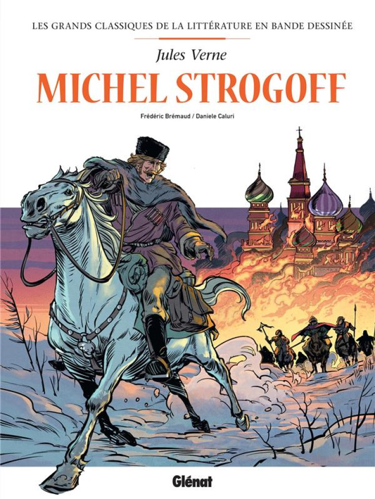 MICHEL STROGOFF EN BD - BRREMAUD/CALURI - GLENAT