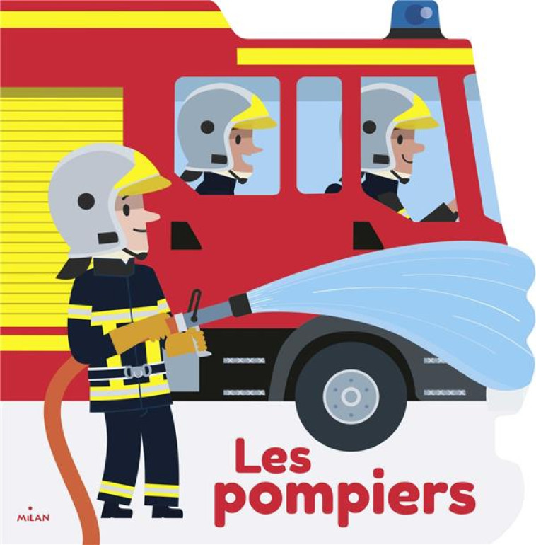 LES POMPIERS - COLLECTIF D-ILLUSTRA - MILAN