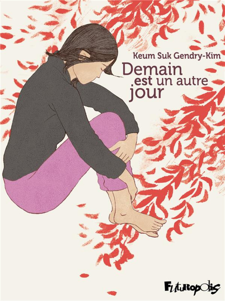 DEMAIN EST UN AUTRE JOUR - GENDRY-KIM KEUM SUK - GALLISOL