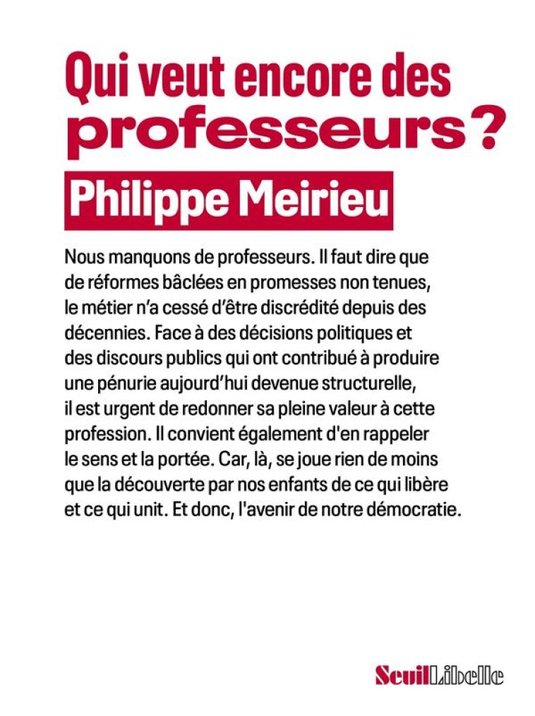 QUI VEUT ENCORE DES PROFESSEURS ? - MEIRIEU PHILIPPE - SEUIL