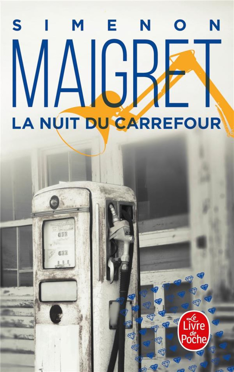 MAIGRET - LA NUIT DU CARREFOUR - SIMENON GEORGES - LGF/Livre de Poche