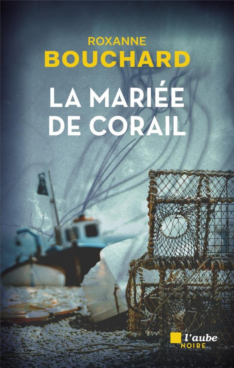 LA MARIEE DE CORAIL - BOUCHARD ROXANNE - AUBE NOUVELLE