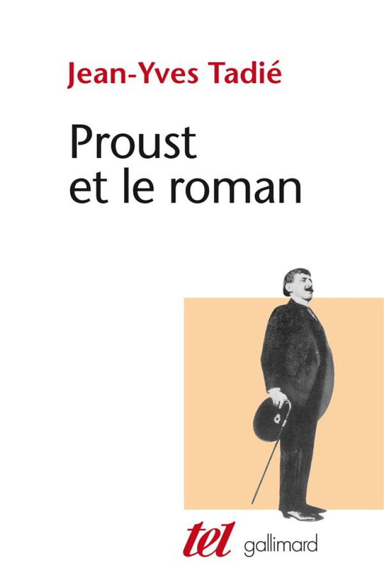 PROUST ET LE ROMAN - TADIE, JEAN-YVES - GALLIMARD