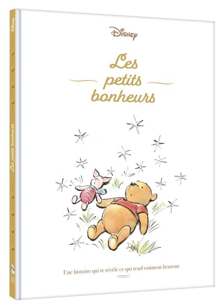 WINNIE L-OURSON - LES PETITS BONHEURS - DISNEY - UNE HISTOIRE QUI TE REVELE CE QUI REND VRAIMENT HEU - XXX - HACHETTE