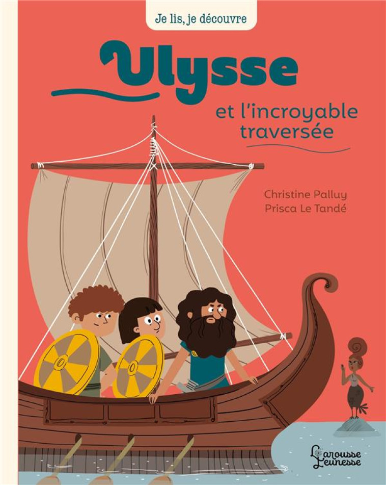 ULYSSE ET L-INCROYABLE TRAVERSEE - PALLUY/LE TANDE - LAROUSSE