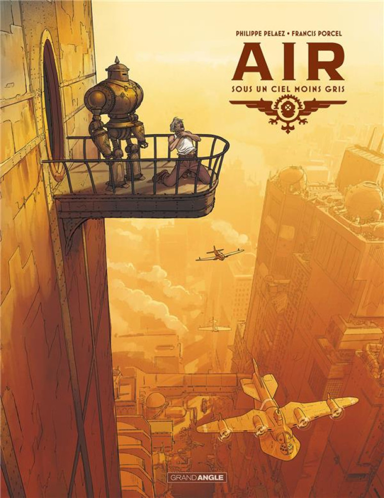 AIR - T01 - AIR - VOL. 01/2 - SOUS UN CIEL MOINS GRIS - PELAEZ/PORCEL - BAMBOO