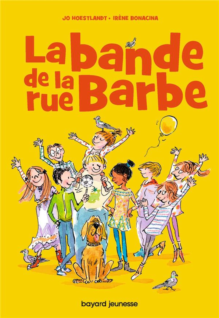 LES 9 DE LA RUE BARBE - T01 - LA BANDE DE LA RUE BARBE - HOESTLANDT/BONACINA - BAYARD JEUNESSE