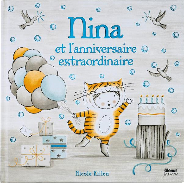 NINA ET L-ANNIVERSAIRE EXTRAORDINAIRE - KILLEN NICOLA - QUATRE FLEUVES