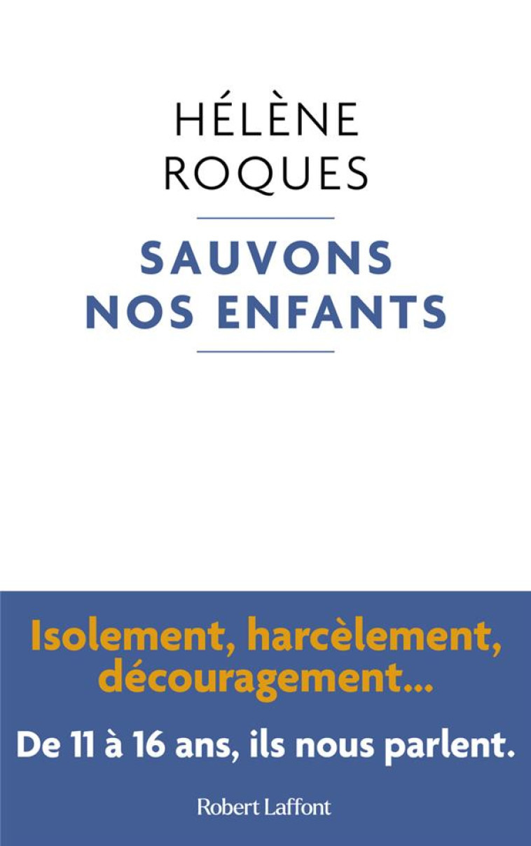 SAUVONS NOS ENFANTS - ROQUES HELENE - ROBERT LAFFONT