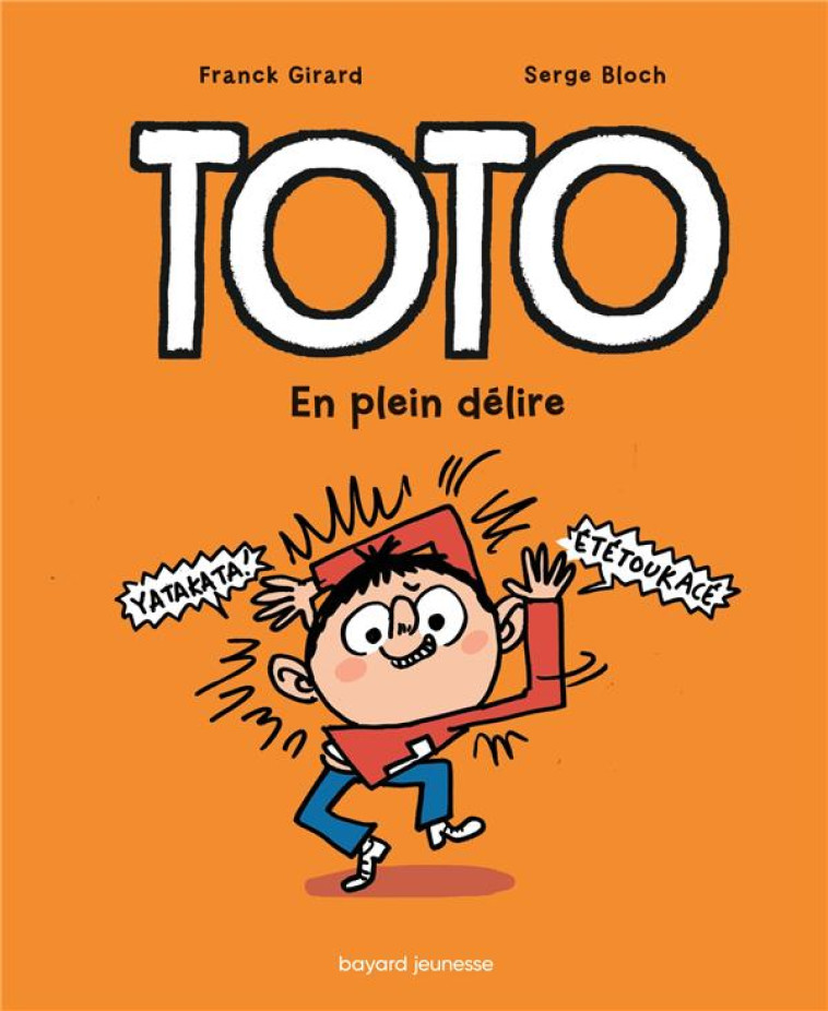 TOTO BD, TOME 09 - EN PLEIN DELIRE - GIRARD/BLOCH - TOURBILLON