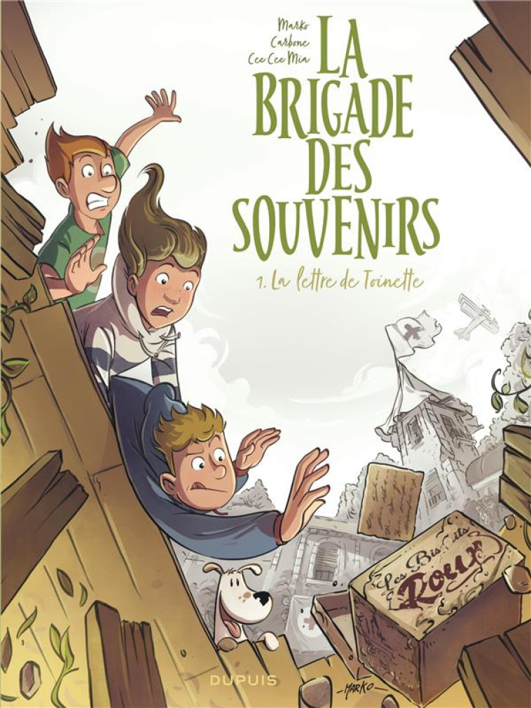 LA BRIGADE DES SOUVENIRS - TOME 1 - LA LETTRE DE TOINETTE - CARBONE/CEE CEE MIA - DUPUIS