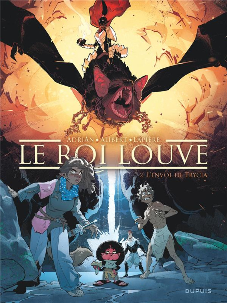 LE ROI LOUVE - TOME 2 - L ENVOL DE TRYCIA - LAPIERE DENIS/ADRIAN - DUPUIS