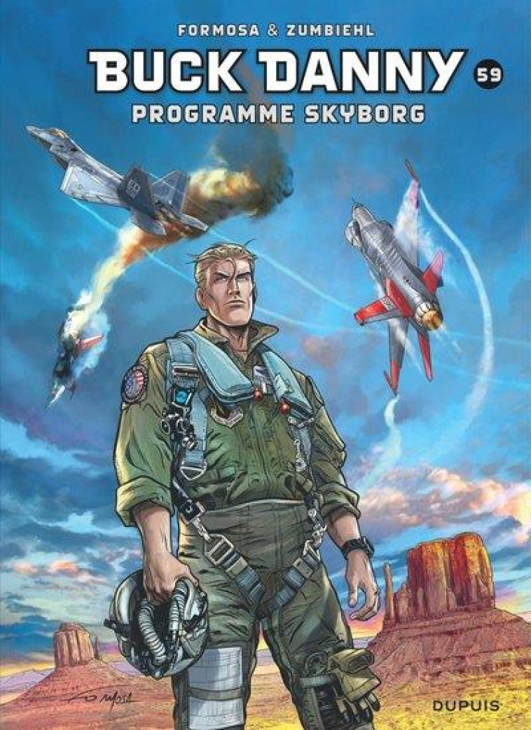 BUCK DANNY - TOME 59 - PROGRAMME SKYBORG - FORMOSA GIL - DUPUIS