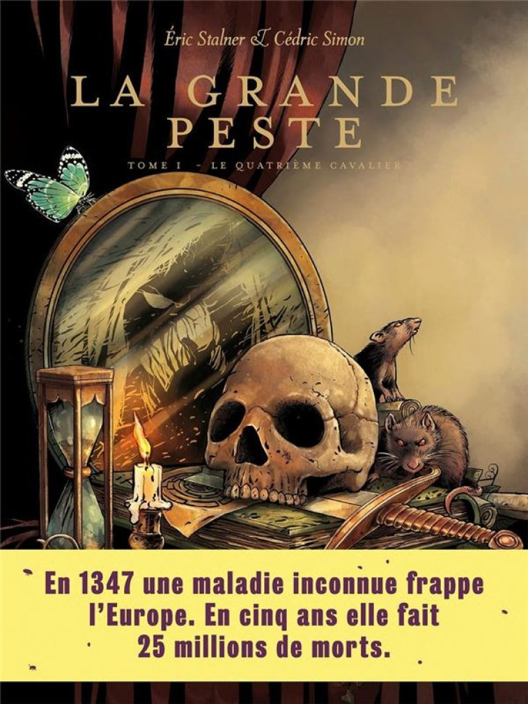 LA GRANDE PESTE - TOME 1 LE QUATRIEME CAVALIER - STALNER/SIMON - ARENES