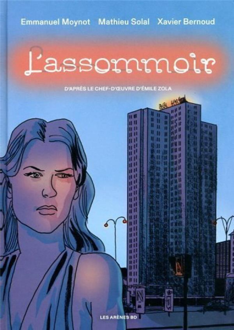 L-ASSOMMOIR - ZOLA/SOLAL/BERNOUD - ARENES