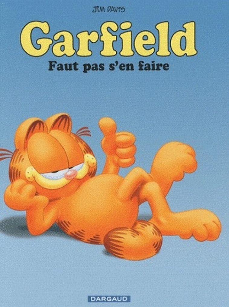 GARFIELD - T02 - GARFIELD - FAUT PAS S-EN FAIRE (NOUVEAU LOOK) - DAVIS JIM - DARGAUD