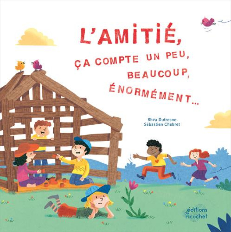 LES CANOES - L-AMITIE, CA COMPTE UN PEU, BEAUCOUP, ENORMEMENT - DUFRESNE/CHEBRET - RICOCHET