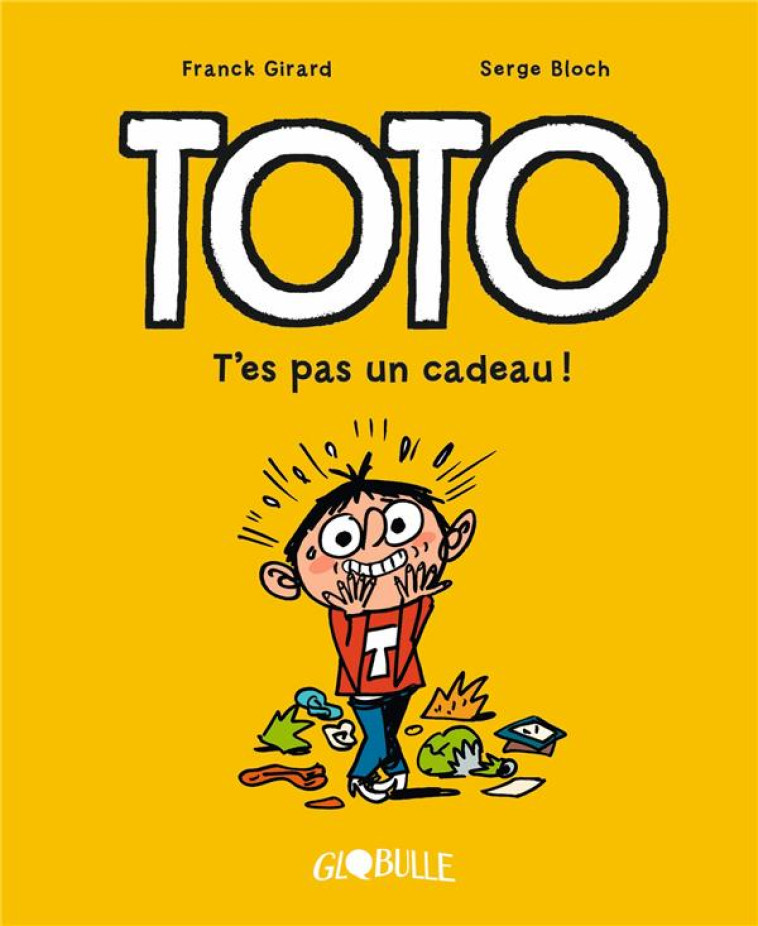 TOTO BD, TOME 07 - T-ES PAS UN CADEAU ! - GIRARD/BLOCH/BEKAERT - TOURBILLON