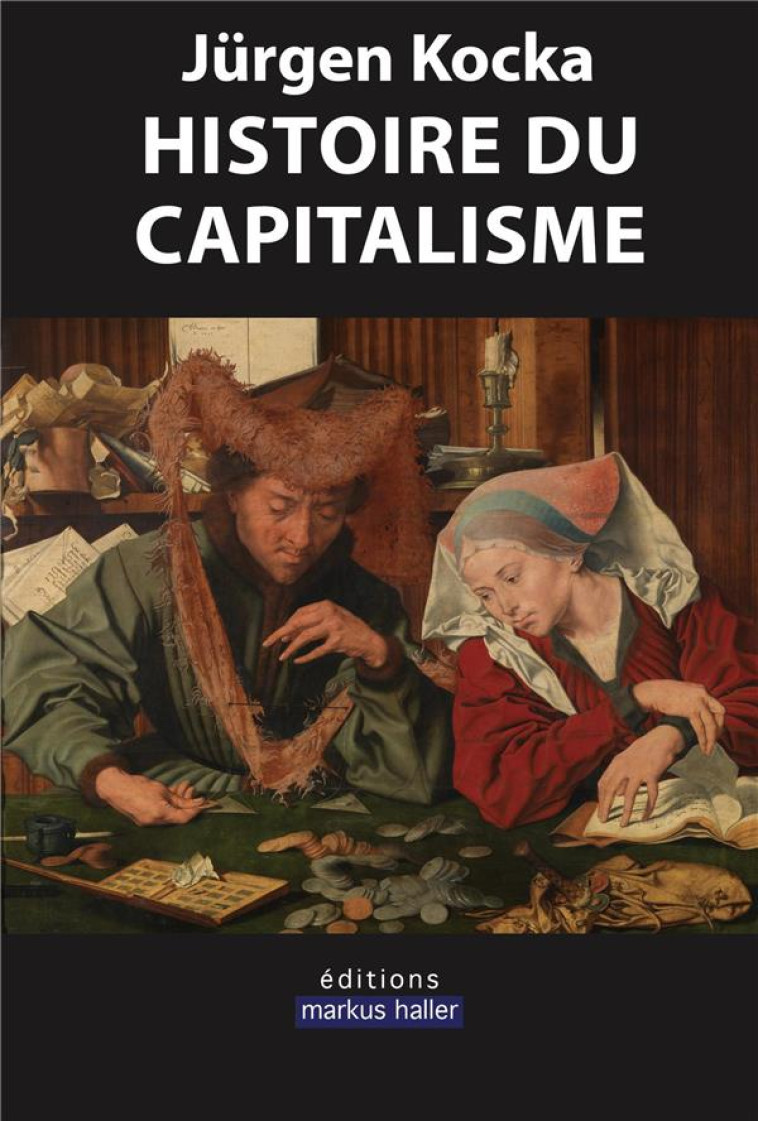 HISTOIRE DU CAPITALISME - KOCKA JURGEN - MARKUS HALLER