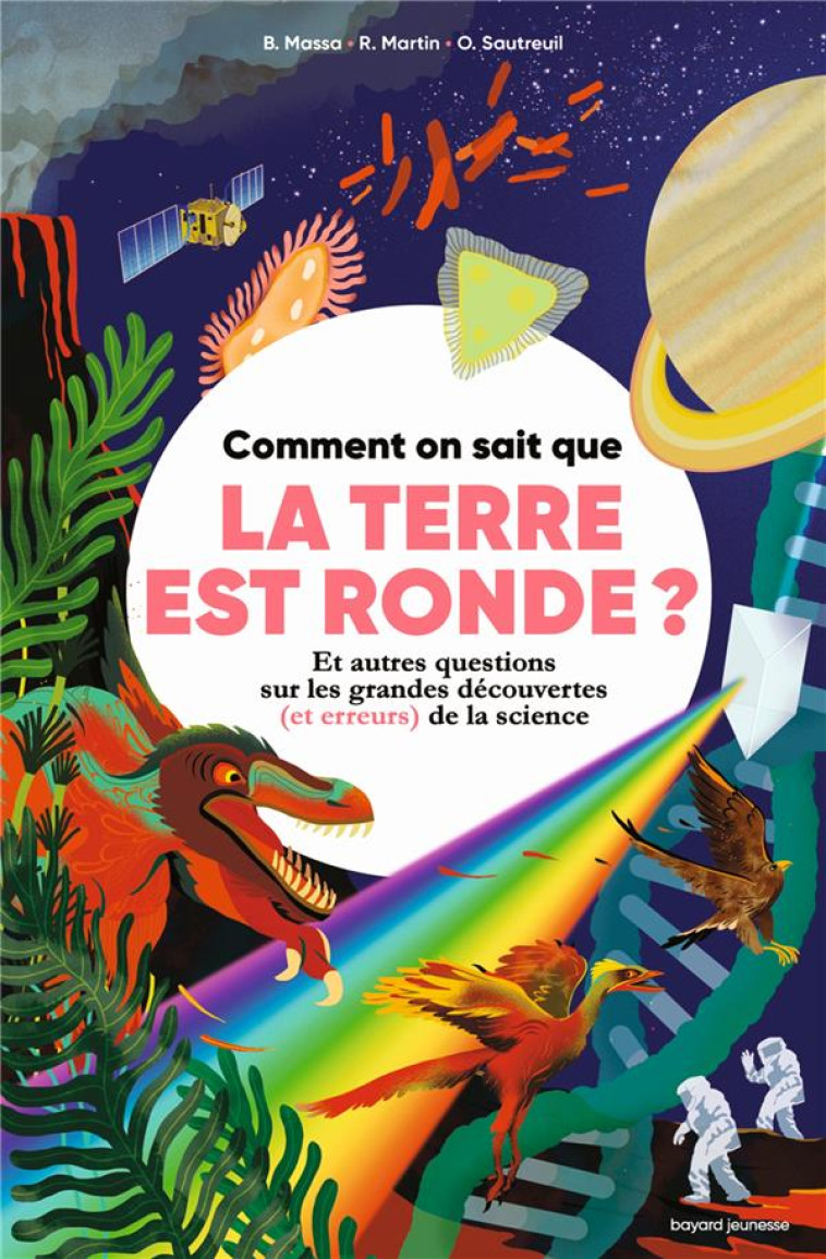 COMMENT ON SAIT... QUE LA TERRE EST RONDE ? - MARTIN/MASSA - BAYARD JEUNESSE