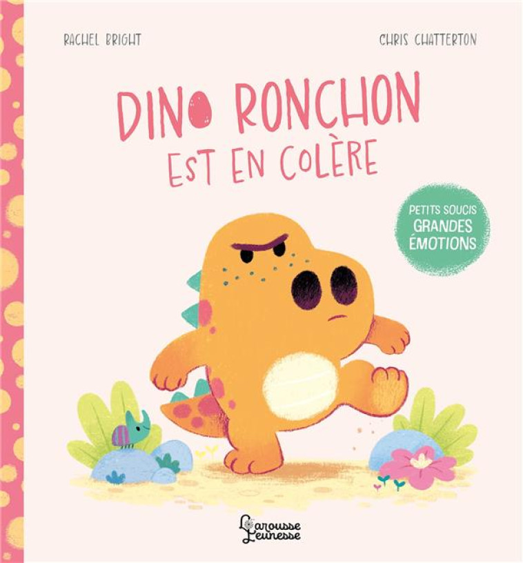 DINO RONCHON EST EN COLERE - XXX - LAROUSSE