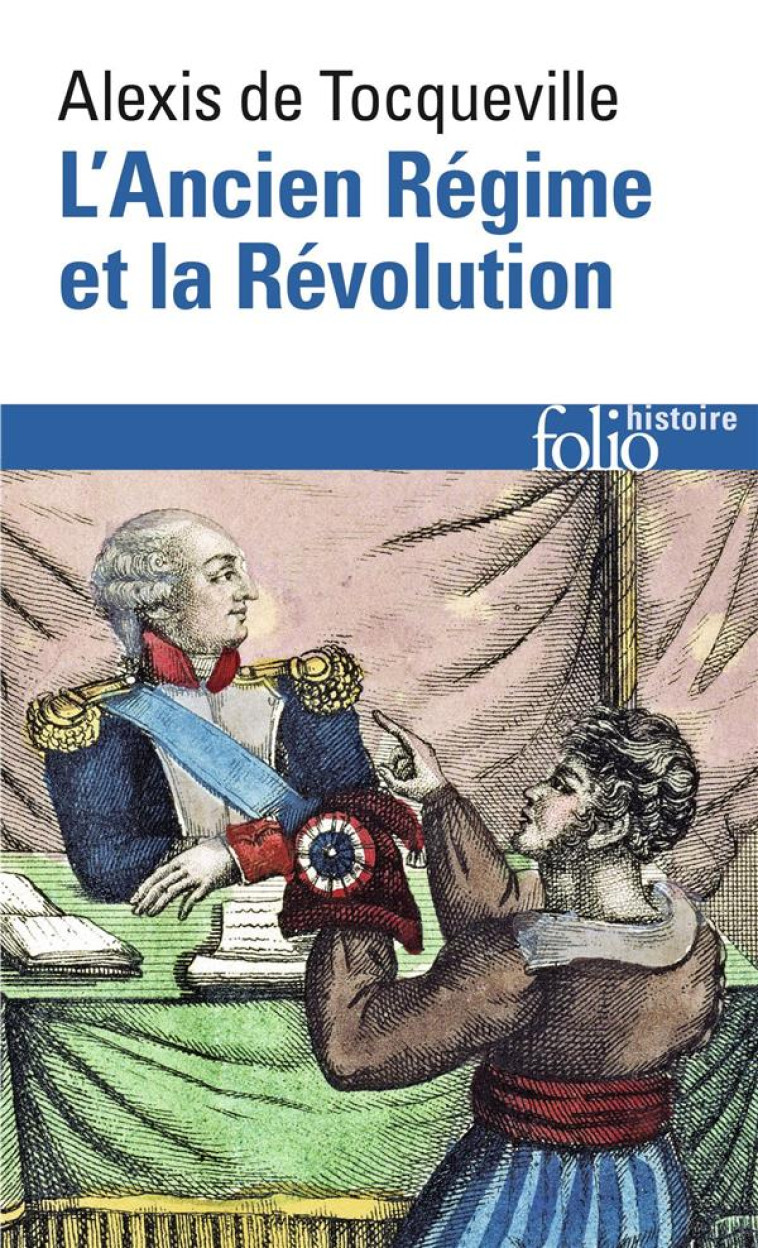 L-ANCIEN REGIME ET LA REVOLUTION - TOCQUEVILLE A D. - GALLIMARD