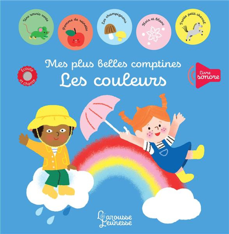 MES PLUS BELLES COMPTINES - LES COULEURS - LUTHRINGER MELISANDE - LAROUSSE