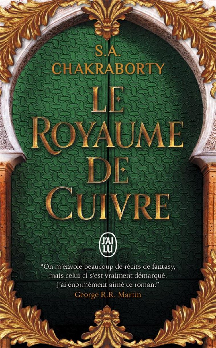 DAEVABAD - VOL02 - LE ROYAUME DE CUIVRE - CHAKRABORTY S.A. - J'AI LU