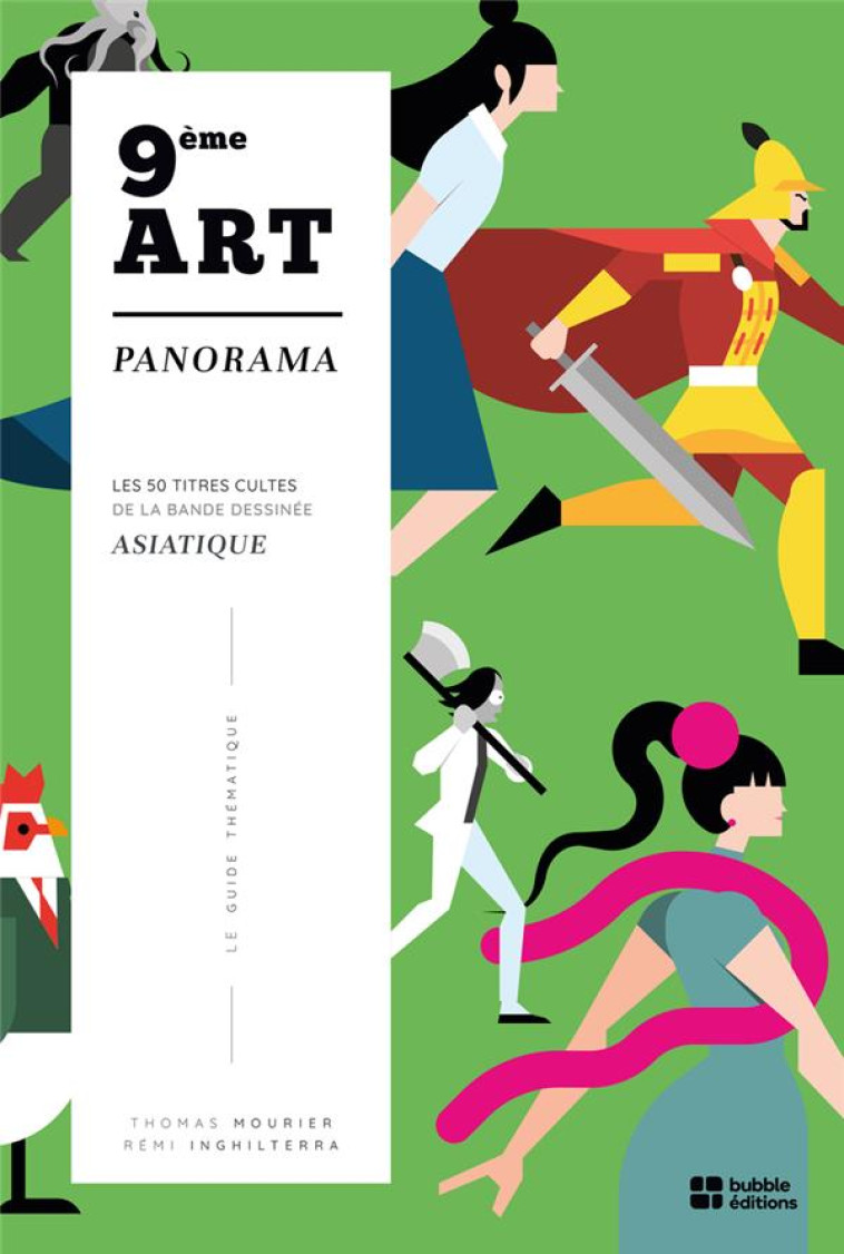 9EME ART PANORAMA - LES 50 TITRES CULTES DE LA BANDE DESSINEE ASIATIQUE - INGHILTERRA/MOURIER - BUBBLE EDITIONS